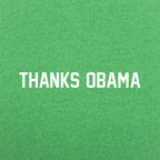 Thanks Obama Sarcastic Political Meme Quote