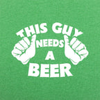 This Guy Needs A Beer Graphic