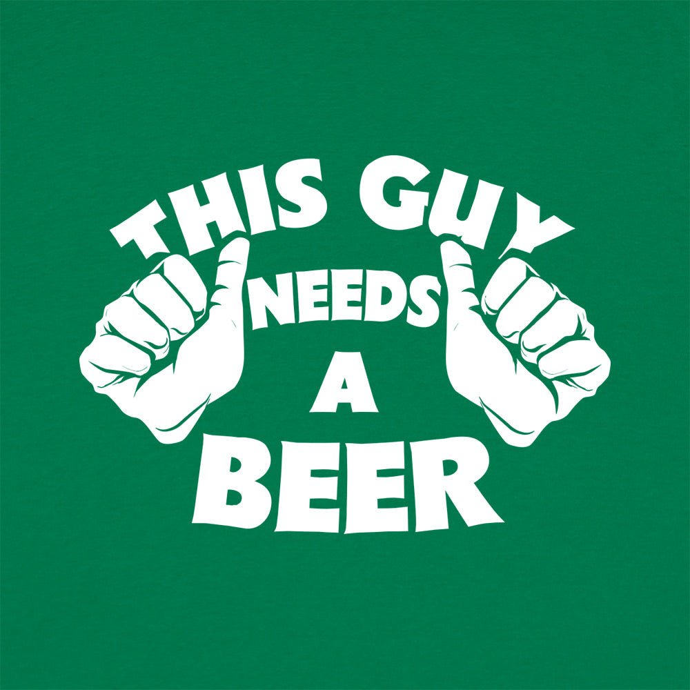 This Guy Needs A Beer Graphic