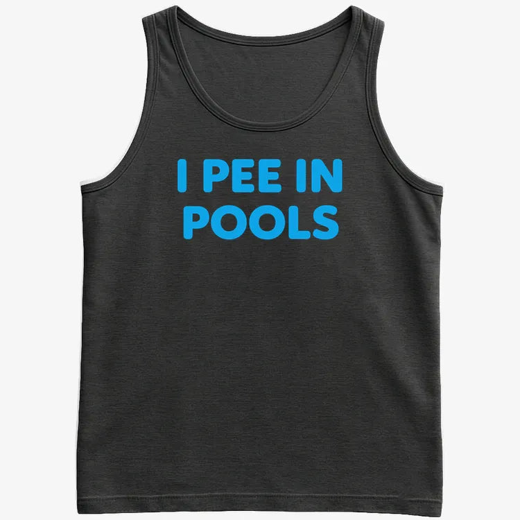 I Pee in Pools Fun Statement