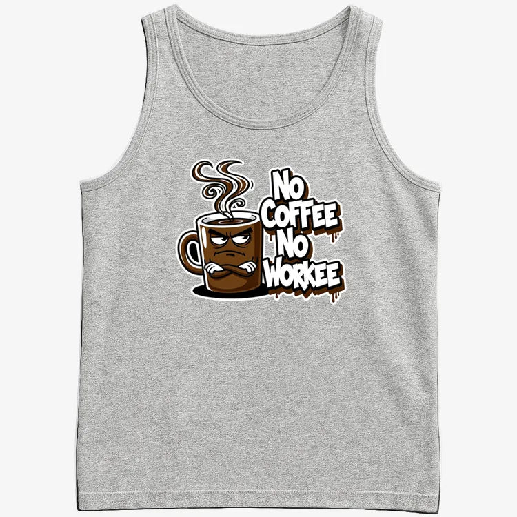 No Coffee No Workee Humor Tee