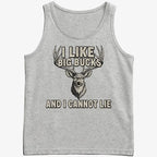 I Like Big Bucks and I Cannot Lie