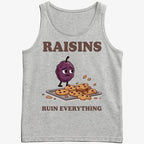 Raisins Ruined Everything T-Shirt