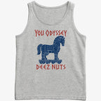 YOU ODYSSEY DEEZ NUTS