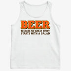 Beer Because No Great Story Starts With A Salad