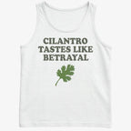 Cilantro Tastes Like Betrayal