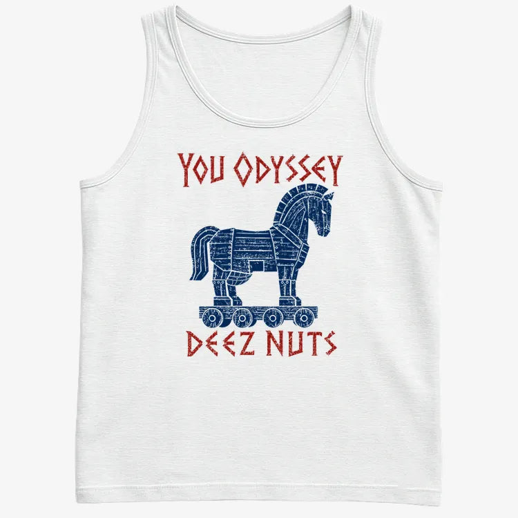 YOU ODYSSEY DEEZ NUTS