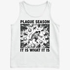 Plague Season: It Is What It Is