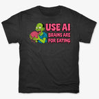 Use AI Brains Are For Eating Zombie Graphic