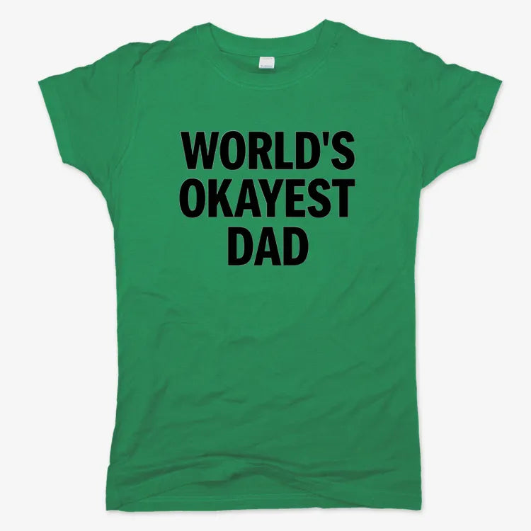 World's Okayest Dad