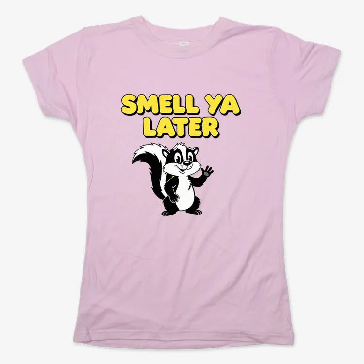 Smell Ya Later Skunk