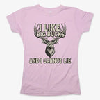 I Like Big Bucks and I Cannot Lie
