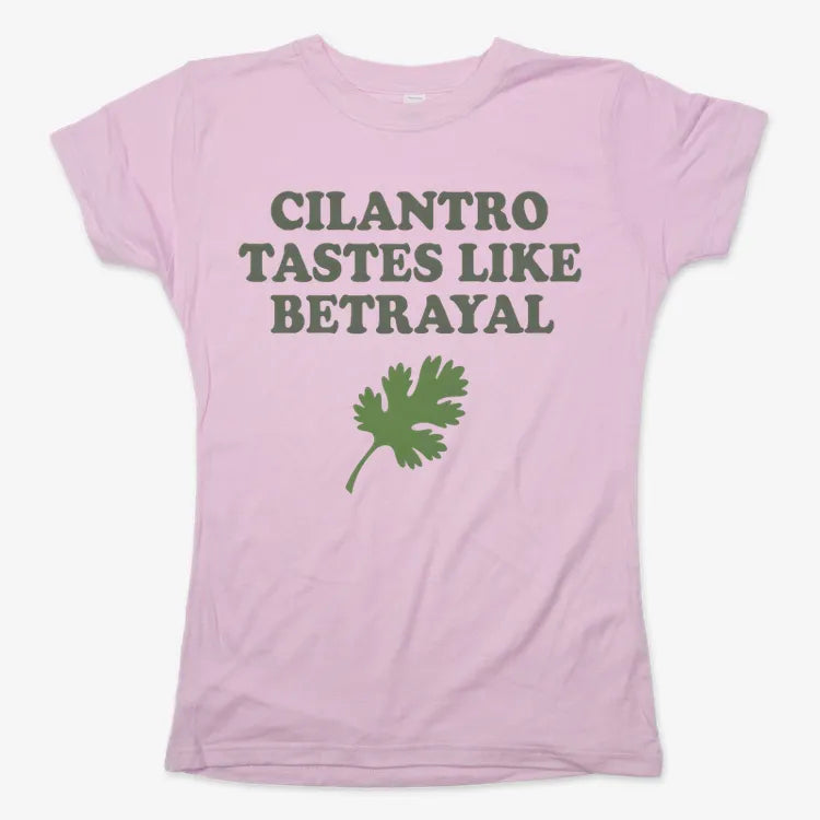 Cilantro Tastes Like Betrayal