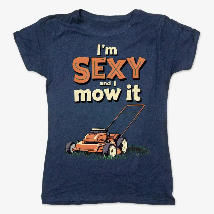 I'm Sexy and I Mow It