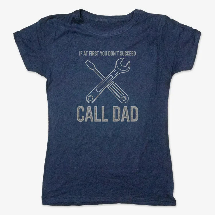If at First You Don't Succeed. Call Dad