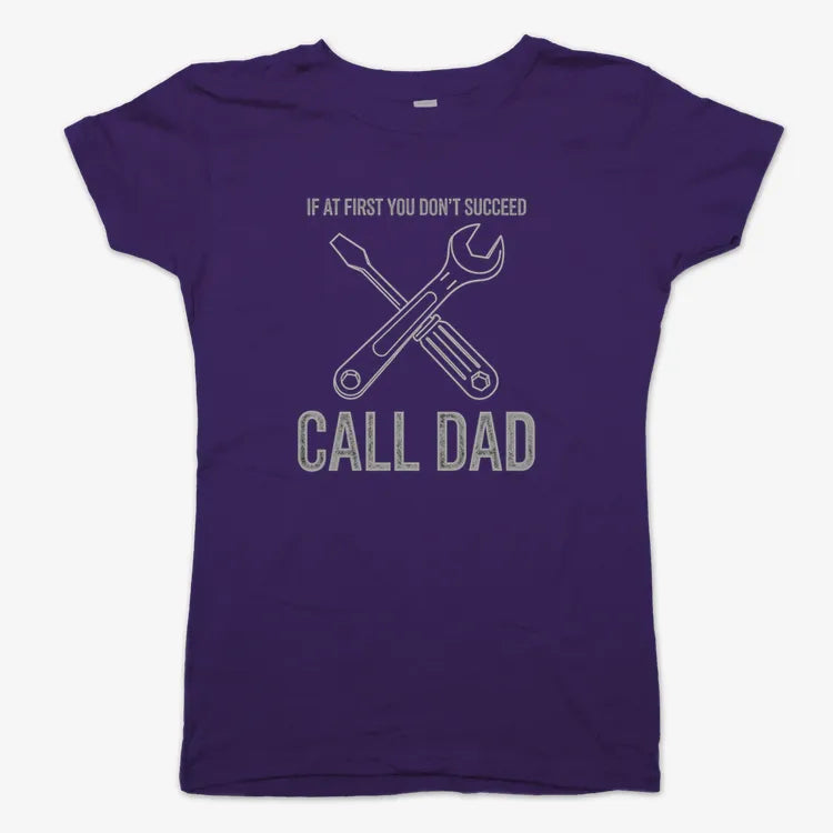 If at First You Don't Succeed. Call Dad