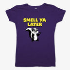 Smell Ya Later Skunk