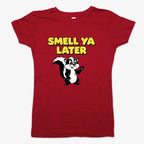 Smell Ya Later Skunk