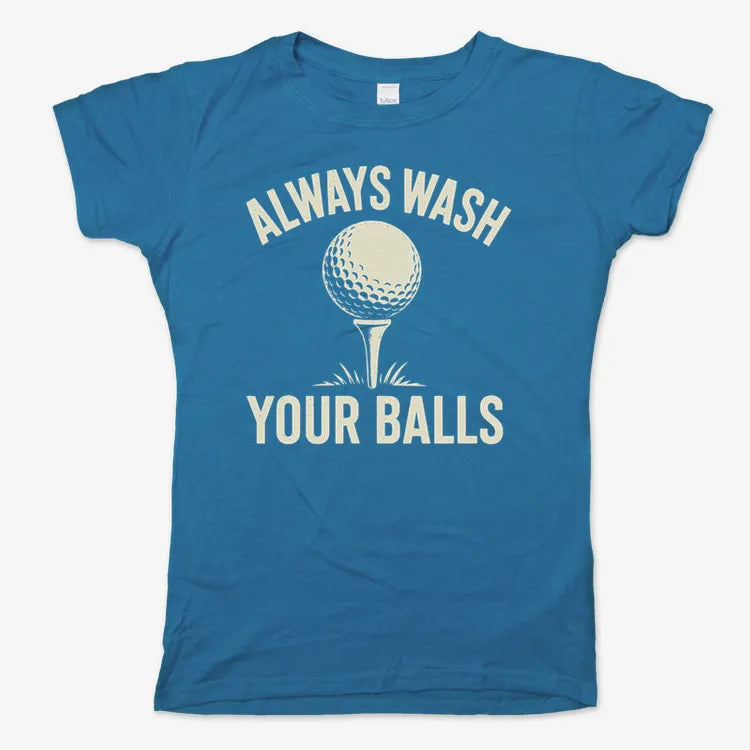 Always Wash Your Balls