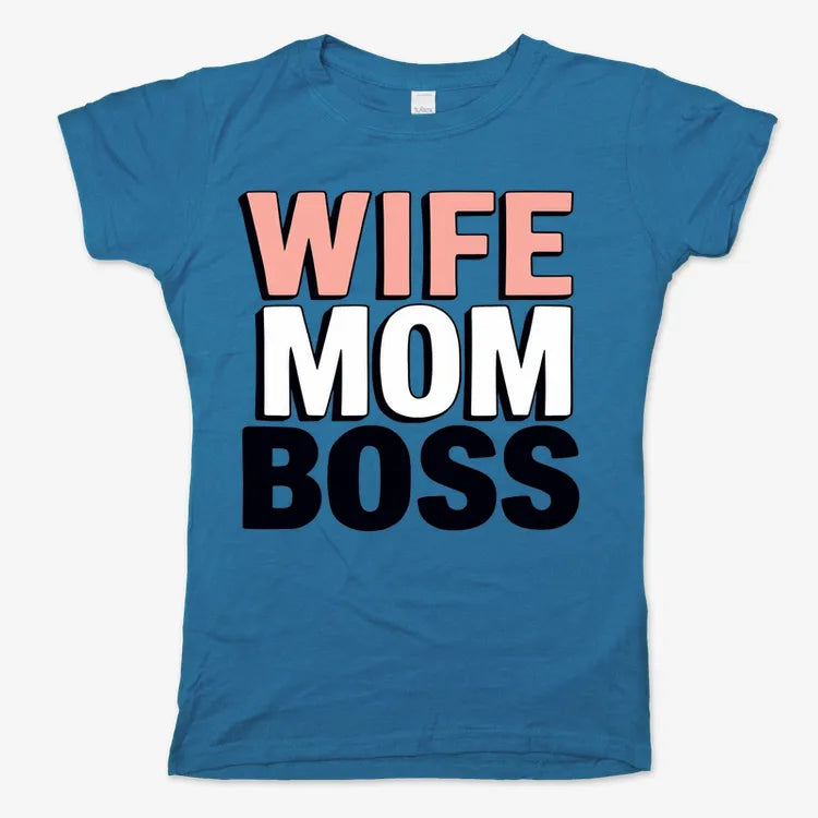 Wife Mom Boss Empowerment Tee