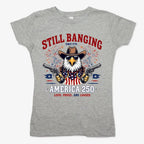 Still Banging America 250