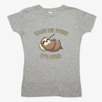 Wake Me When It's Over Sloth Vibe