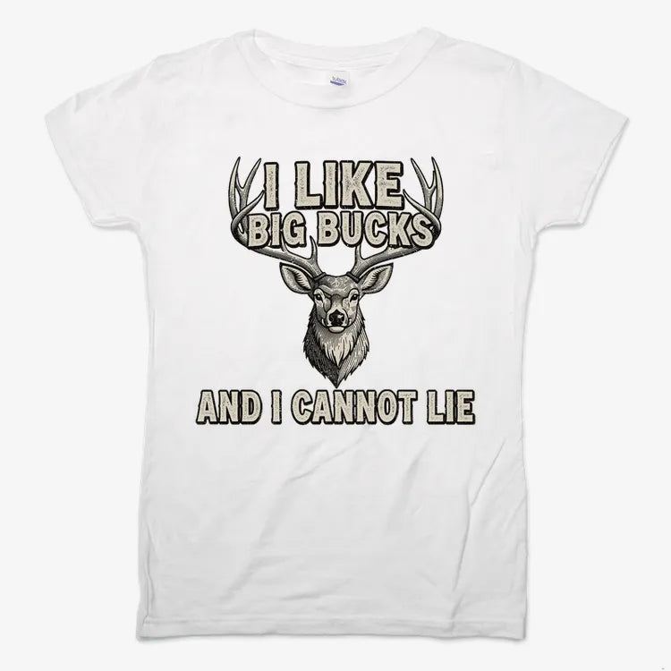 I Like Big Bucks and I Cannot Lie