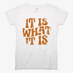 It Is What It Is Retro Graphic