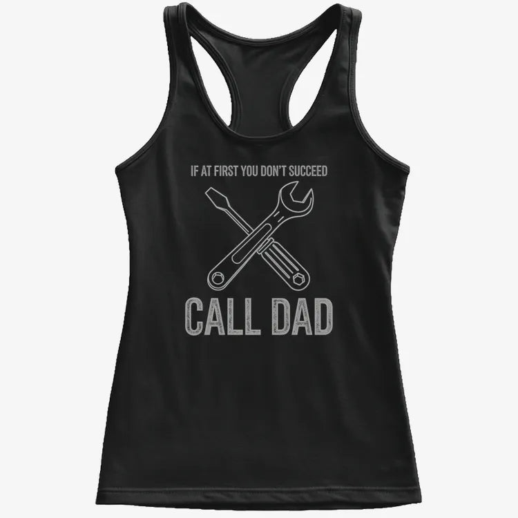 If at First You Don't Succeed. Call Dad