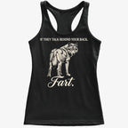 If They Talk Behind Your Back... Fart.