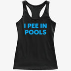 I Pee in Pools Fun Statement