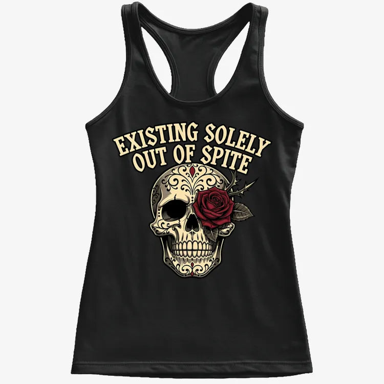 Existing Solely Out of Spite