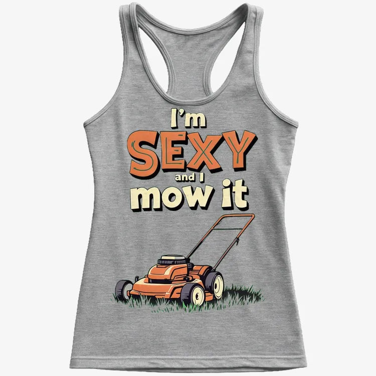 I'm Sexy and I Mow It