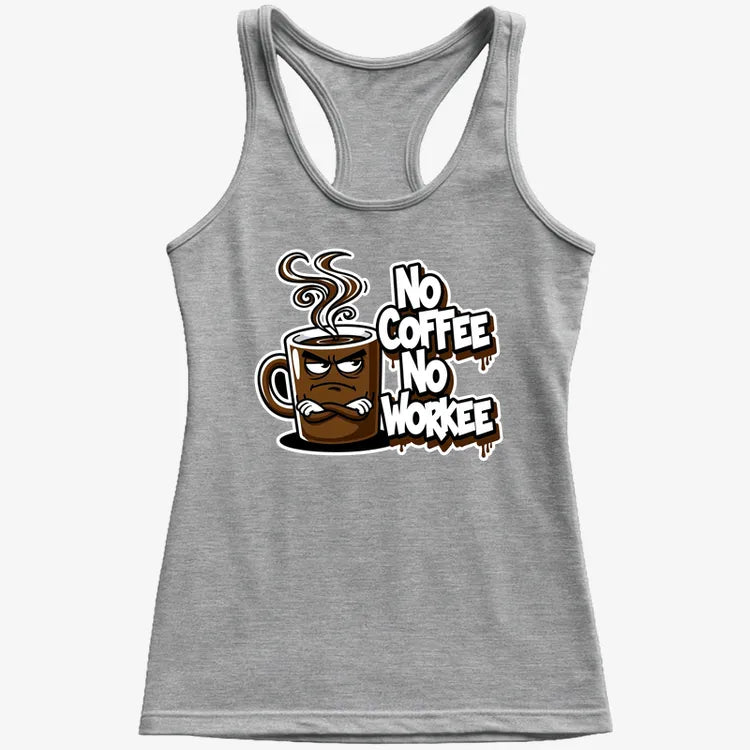 No Coffee No Workee Humor Tee