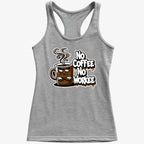 No Coffee No Workee Humor Tee