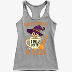 Hocus Pocus I Need Coffee to Focus