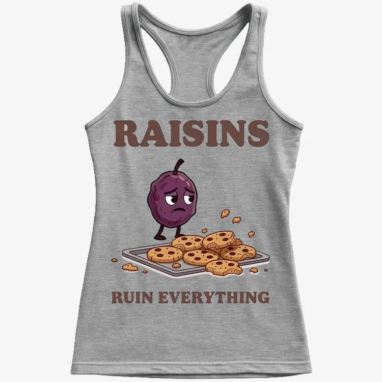 Raisins Ruined Everything T-Shirt