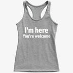 I'm Here You're Welcome Statement Tee