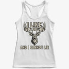 I Like Big Bucks and I Cannot Lie