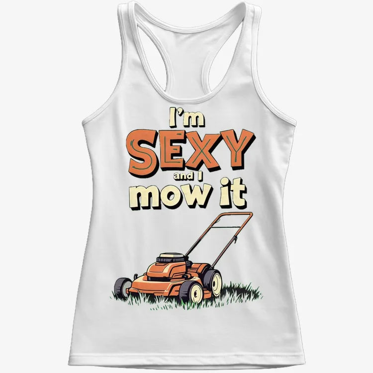 I'm Sexy and I Mow It