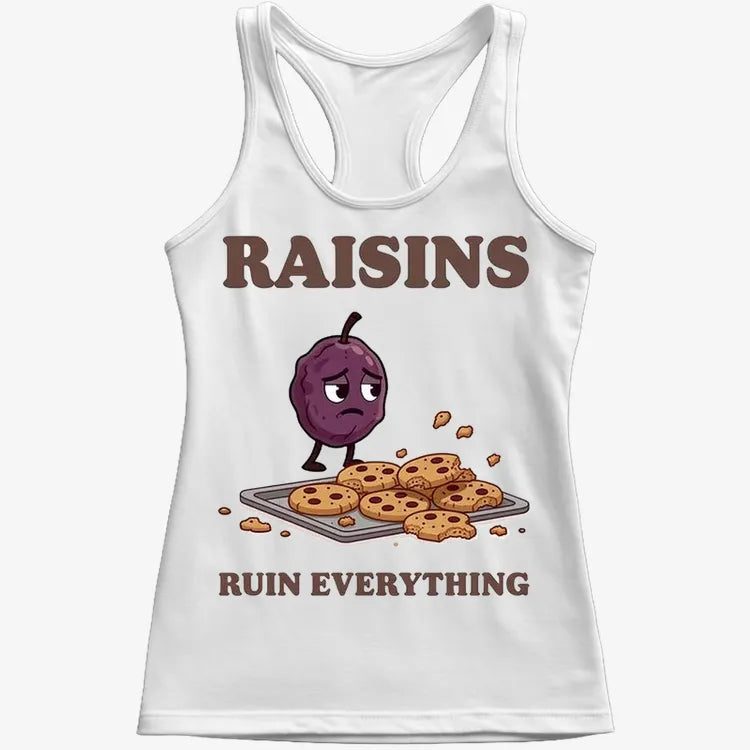 Raisins Ruined Everything T-Shirt