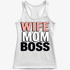 Wife Mom Boss Empowerment Tee