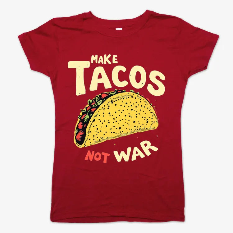 Make Tacos Not War
