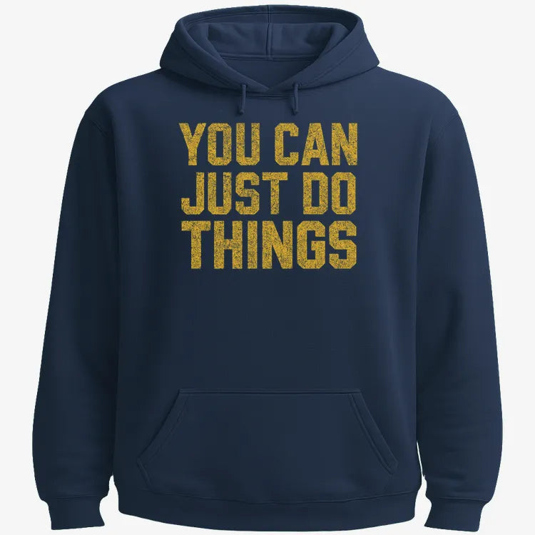 YOU CAN JUST DO THINGS