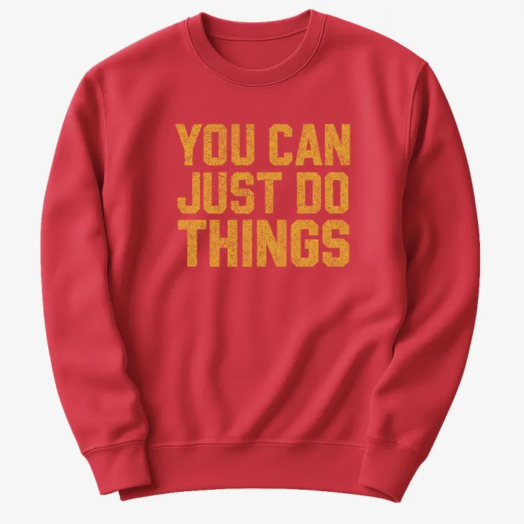YOU CAN JUST DO THINGS