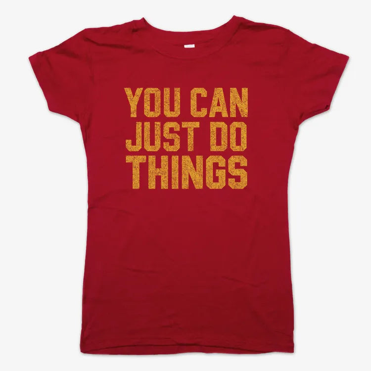 YOU CAN JUST DO THINGS