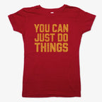 YOU CAN JUST DO THINGS