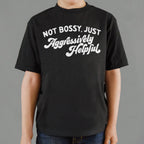 Not Bossy Just Aggressively Helpful