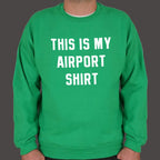 This Is My Airport Shirt Travel Quote