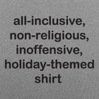 All-Inclusive Non-Religious Inoffensive Holiday Themed Design